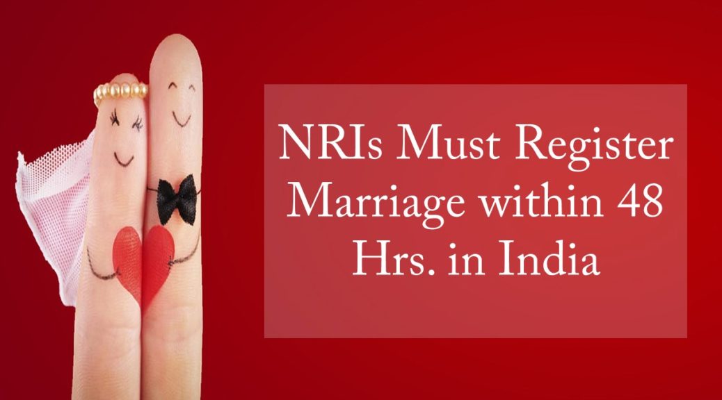NRIs Must Register Marriage
