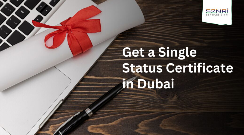 Get a Single Status Certificate in Dubai